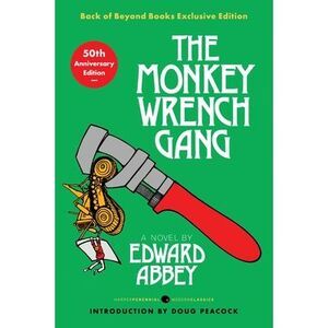 Monkey Wrench Gang, The [50th Anniversary Back of Beyond Exclusive Edition] -- E